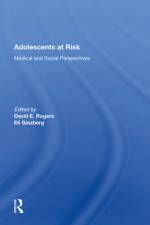 Adolescents at Risk af David E Rogers