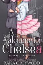 A Valentine for Chelsea af Raisa Greywood