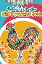 Valentine's Rooster Bird's Coloring Book af Giftsala Publishing