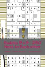Sudoku 9 X 9 - 250 Next to Each Other - Wheel of Fire Puzzles - Level Bronze af Andrii Pitenko