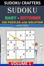 SUDOKU Easy - Extreme - 500 PUZZLES WITH SOLUTION af Sudoku Crafters