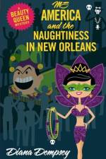 Ms America and the Naughtiness in New Orleans af Diana Dempsey