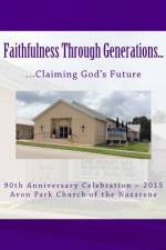 Faithfulness Through Generations af Patricia Althoff Bridewell