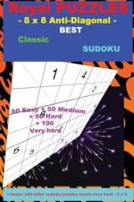 Royal Puzzles - 8 X 8 Anti-Diagonal - Best Classic Sudoku af Andrii Pitenko