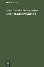 Die Rechenkunst af Franz Christian Lorenz Karsten