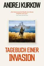 Tagebuch einer Invasion af Andrej Kurkow