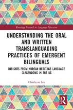Lee, C: Understanding the Oral and Written Translanguaging P