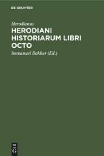 Herodiani historiarum libri octo af Herodianus