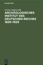 Archäologisches Institut des Deutschen Reiches 1829¿1929 af Gerhart Rodenwaldt