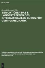 Bericht über das 5. Ländertreffen des Internationalen Büros für Gebirgsmechanik af Karl-Heinz Höfer