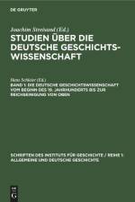 Die deutsche Geschichtswissenschaft vom Beginn des 19. Jahrhunderts bis zur Reichseinigung von oben af Hans Schleier