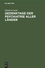 Gedenktage der Psychiatrie aller Länder af Heinrich Laehr