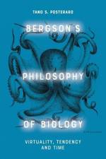 Bergson's Philosophy of Biology af Tano S Posteraro