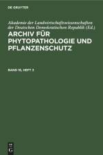Archiv für Phytopathologie und Pflanzenschutz. Band 16, Heft 3 af Akademie der Landwirtschaftswissenschaften der Deutschen Demokratischen Republik