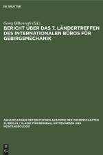 Bericht über das 7. Ländertreffen des Internationalen Büros für Gebirgsmechanik af Karl-Heinz Höfer