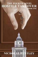 The Fourth Level - Book One - Hostile Takeover af Nicholas Cann