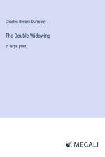 The Double Widowing af Charles Riviere Dufresny
