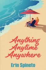 Anything Anytime Anywhere af Erin Spineto