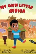My Own Little Africa af Keiara Lynn