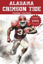 Alabama Crimson Tide Football Fun Facts af Trivia Ape
