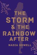 the storm & the rainbow after af Nadia Howell