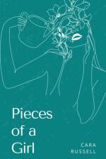Pieces of a Girl af Cara Russell
