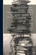 Arabisch-deutsch-französisches Taschenwörterbuch Für Deutsche Colonisten Und Auswanderer Nach Algier: Dictionnaire De Poche Arabe-allemand-français: B af Hermann Seifarth