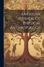 American Journal Of Physical Anthropology af Anonymous