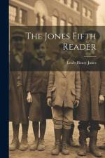 The Jones Fifth Reader af Lewis Henry Jones