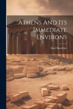 Athens And Its Immediate Environs af Karl Baedeker (Firm)