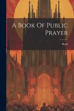A Book Of Public Prayer af Book