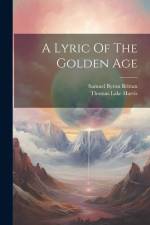 A Lyric Of The Golden Age af Thomas Lake Harris