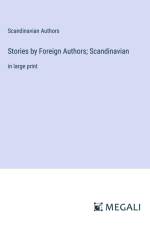 Stories by Foreign Authors; Scandinavian af Scandinavian Authors
