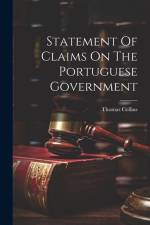 Statement Of Claims On The Portuguese Government af Thomas Collins