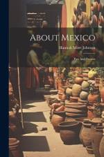 About Mexico: Past And Present af Hannah More Johnson