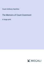 The Memoirs of Count Grammont af Count Anthony Hamilton