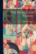 The Nunquam Papers af Robert Blatchford