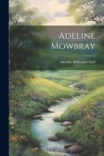 Adeline Mowbray af Amelia Alderson Opie