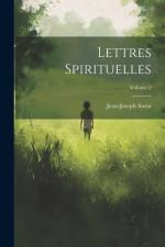 Lettres Spirituelles; Volume 2 af Jean-Joseph Surin