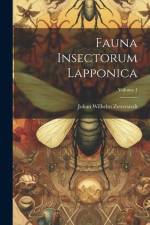 Fauna Insectorum Lapponica; Volume 1 af Johan Wilhelm Zetterstedt