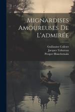 Mignardises Amoureuses De L'admirée af Jacques Tahureau
