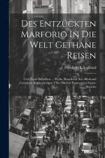 Des Entzückten Marforio In Die Welt Gethane Reisen: Und Zwar Derselben ... Probe, Bestehend Aus Allerhand Curieusen Anmerckungen Über Die Itzt Passire af Friedlieb Kriegfeind