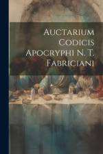 Auctarium Codicis Apocryphi N. T. Fabriciani af Anonymous