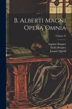 B. Alberti Magni Opera Omnia; Volume 23 af Saint Albertus (Magnus)