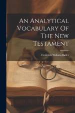 An Analytical Vocabulary Of The New Testament af Frederick William Baller