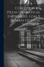 Coleccion De Piezas Dramáticas, Entremeses, Loas Y Jácaras Escritas, Volume 2... af Cayetano Rosell
