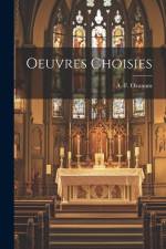 Oeuvres Choisies af A. -F (Antoine-Frédéric) Ozanam