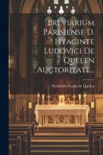 Breviarium Parisiense D. Hyacinte Ludovici De Quelen Auctoritate... af Hyacinthe-Louis de Quélen