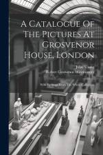 A Catalogue Of The Pictures At Grosvenor House, London: With Etchings From The Whole Collection af John Young