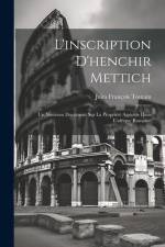 L'inscription D'henchir Mettich: Un Nouveau Document Sur La Propriété Agricole Dans L'afrique Romaine af Jules Francois Toutain